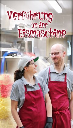 Plakat zum Anklicken für die Story "Verführung an der Eismaschine"
